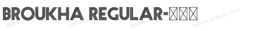 broukha regular字体转换 broukha regular字体转换